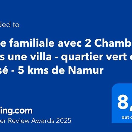 Suite Familiale Avec 2 Chambres Dans Une Villa - Quartier Vert Et Boise - 5 Kms De נמור מראה חיצוני תמונה